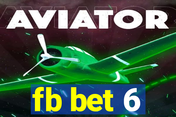 fb bet 6